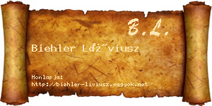 Biehler Líviusz névjegykártya